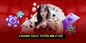 Casino trực tuyến WM